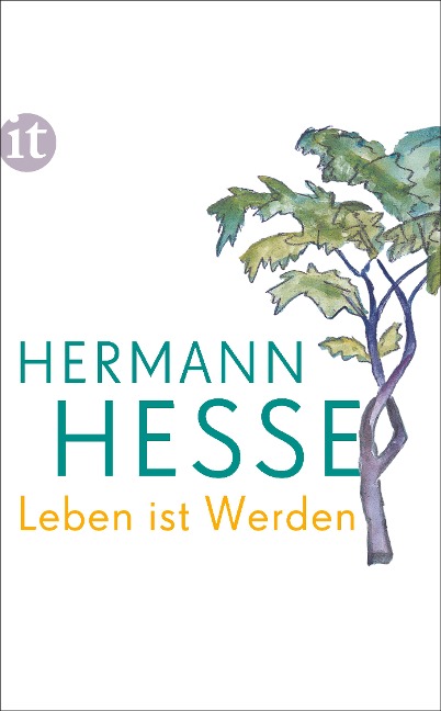 Leben ist Werden - Hermann Hesse