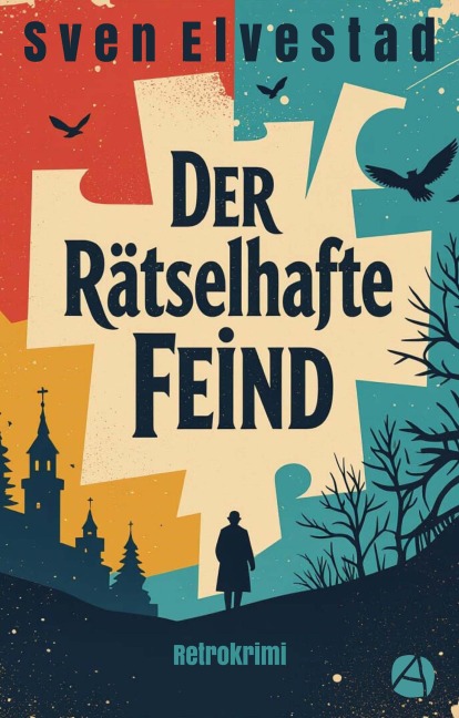 Der rätselhafte Feind - Sven Elvestad