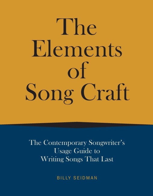 Elements of Song Craft - Billy Seidman