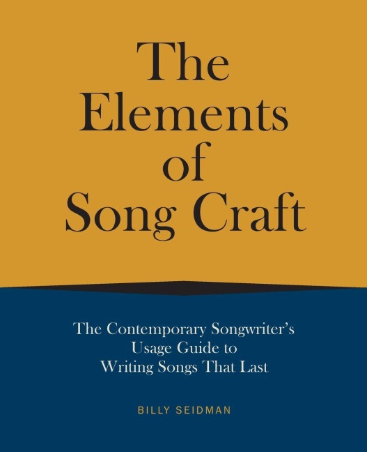 Elements of Song Craft - Billy Seidman