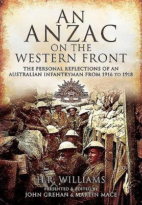 An Anzac on the Western Front - H R Williams