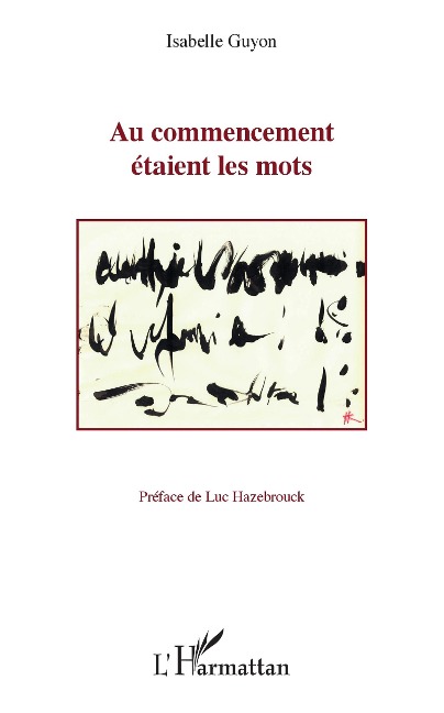 Au commencement étaient les mots - Isabelle Guyon
