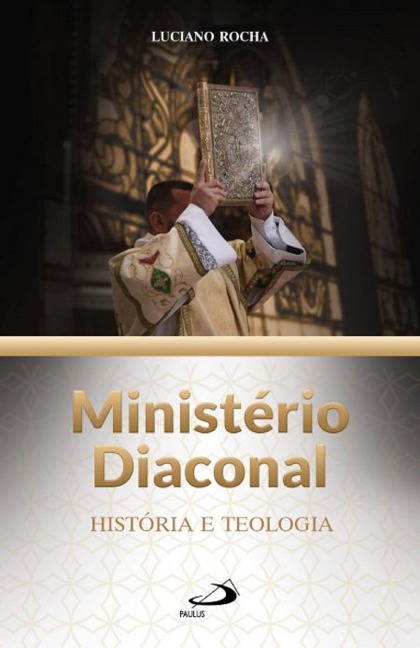 Ministério Diaconal - Luciano Rocha