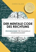 Cover-Bild zum Titel 'Der mentale Code des Reichtums' von 'Owen Blake'