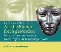 Cover-Bild zum Titel 'Als die Römer frech geworden (Ungekürzt)' von 'Boris Dreyer'