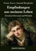 Cover-Bild zum Titel 'Empfindungen aus meinem Leben' von 'Franz Xaver Amand Berghofer'