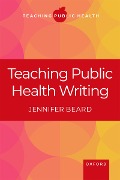 Cover-Bild zum Titel 'Teaching Public Health Writing' von 'Jennifer Beard'