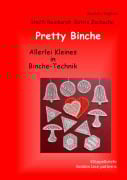 Cover-Bild zum Titel 'Pretty Binche' von 'Steffi Reinhardt, Katrin Zschoche'