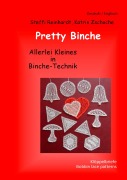 Cover-Bild zum Titel 'Pretty Binche' von 'Steffi Reinhardt, Katrin Zschoche'