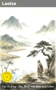 Cover-Bild zum Titel 'Tao Te King - Das Buch vom Sinn und Leben' von 'Laotse'
