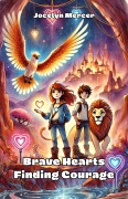 Cover-Bild zum Titel 'Brave Hearts Finding Courage' von 'Jocelyn Mercer'