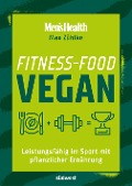 Cover-Bild zum Titel 'Fitness-Food Vegan (Men's Health)' von 'Max Zühlke'