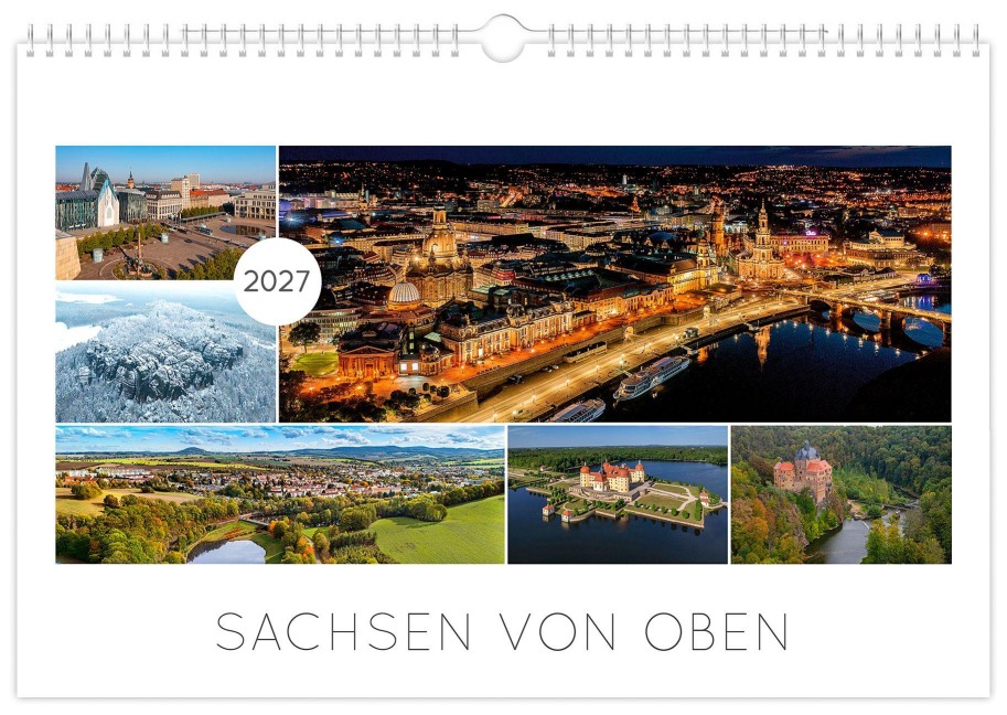 Kalender Sachsen von oben 2027 - Luftaufnahmen - Peter Schubert