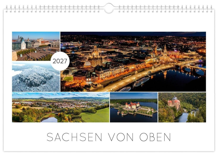 Kalender Sachsen von oben 2027 - Luftaufnahmen - Peter Schubert