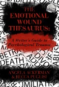 Cover-Bild zum Titel 'THE EMOTIONAL WOUND THESAURUS' von 'Becca Puglisi, Angela Ackerman'