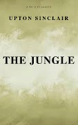Cover-Bild zum Titel 'The Jungle (Best Navigation, Free AudioBook) (A to Z Classics)' von 'Upton Sinclair, A To Z Classics'