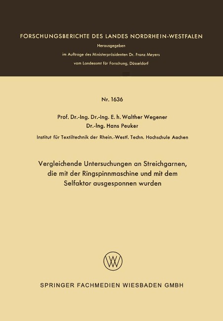 Vergleichende Untersuchungen an Streichgarnen, die mit der Ringspinnmaschine und mit dem Selfaktor ausgesponnen wurden - Walther Wegener