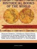 Cover-Bild zum Titel 'Primary Sources, Historical Collections: Catalogue of Antique Chinese Porcelains Owned by George B. Warren, of Troy, New York, with a Foreword by T. S' von 'George B. Warren'
