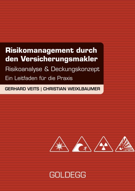 Risikomanagement durch den Versicherungsmakler - Gerhard Veits, Christian Weixlbaumer