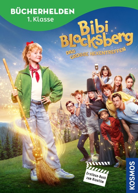 Bibi Blocksberg Bücherhelden 1. Klasse, Erstlese-Buch zum Kinofilm, Das große Hexentreffen - Anne Scheller
