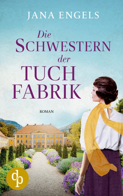 Die Schwestern der Tuchfabrik - Jana Engels