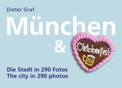 Cover-Bild zum Titel 'München & Oktoberfest' von 'Dieter Graf'