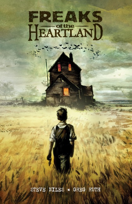 Freaks of the Heartland - Steve Niles
