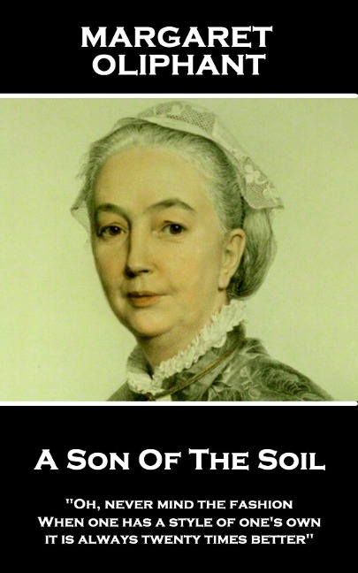 A Son Of The Soil - Margaret Oliphant