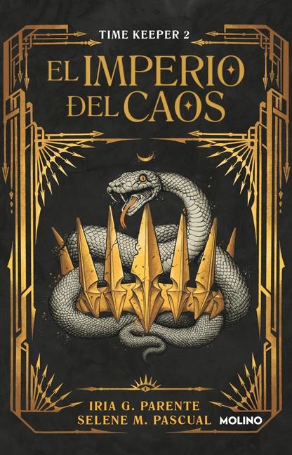 El Imperio del Caos (Timekeeper 2) / The Empire of Chaos - Selene M Pascual, Iria G Parente