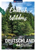 KOMPASS Endlich Wildnis - Deutschland - Raphaela Moczynski, Werner Sippel, Walter Theil, Kay Tschersich, Stephan Bernau