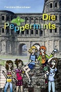 Cover-Bild zum Titel 'Die Peppermints (Band1)' von 'Franziska Wonnebauer'
