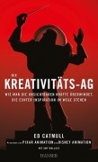 Cover-Bild zum Titel 'Die Kreativitäts-AG' von 'Ed Catmull, Amy Wallace'