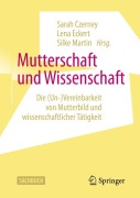 Cover-Bild zum Titel 'Mutterschaft und Wissenschaft' von ''