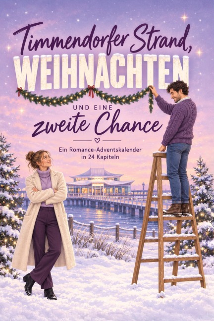 Timmendorfer Strand, Weihnachten und eine zweite Chance - Matteo Richter