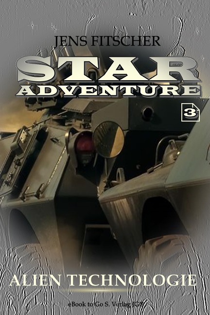 Alien Technologie (STAR ADVENTURE 3) - Jens Fitscher