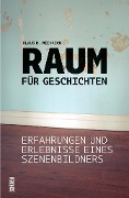 Cover-Bild zum Titel 'Raum für Geschichten' von 'Klaus R. Weinrich'