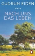 Cover-Bild zum Titel 'Nach uns das Leben' von 'Gudrun Eiden'