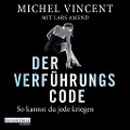 Cover-Bild zum Titel 'Der Verführungscode - So kannst du jede kriegen' von 'Lars Amend, Michel Vincent'