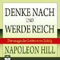Cover-Bild zum Titel 'Denke nach und werde reich' von 'Napoleon Hill'
