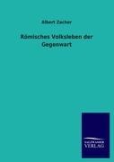 Römisches Volksleben der Gegenwart - Albert Zacher