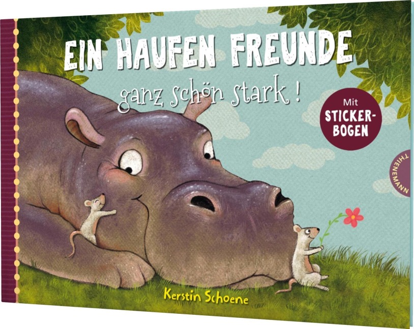 Ein Haufen Freunde 3: Ein Haufen Freunde - ganz schön stark! - Kerstin Schoene