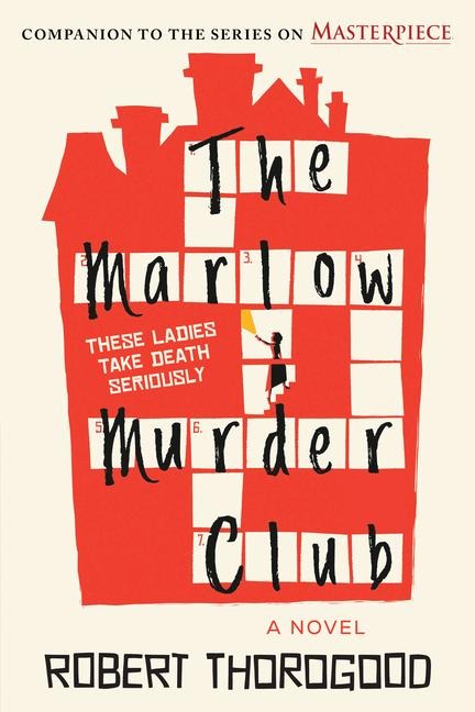 The Marlow Murder Club - Robert Thorogood