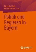 Politik und Regieren in Bayern - 