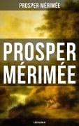 Prosper Mérimée: Erzählungen - Prosper Mérimée