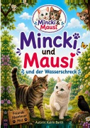 Cover-Bild zum Titel 'Mincki und Mausi und der Wasserschreck' von 'Katrin Barth'