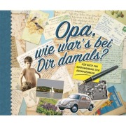 Cover-Bild zum Titel 'Opa, wie war's bei dir damals?' von 'Monika Koprivova'