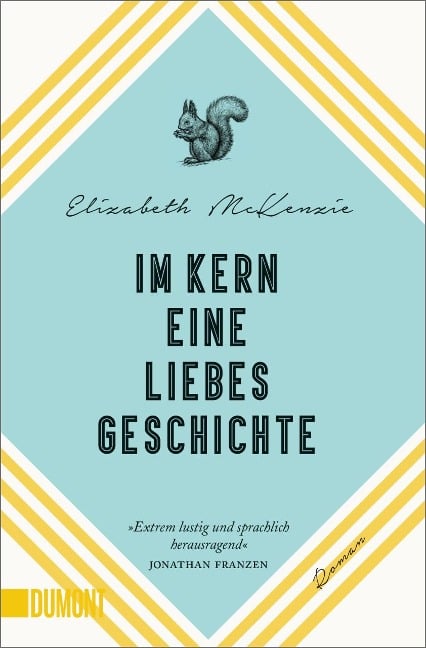 Im Kern eine Liebesgeschichte - Elizabeth Mckenzie