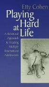 Cover-Bild zum Titel 'Playing Hard at Life' von 'Etty Cohen'