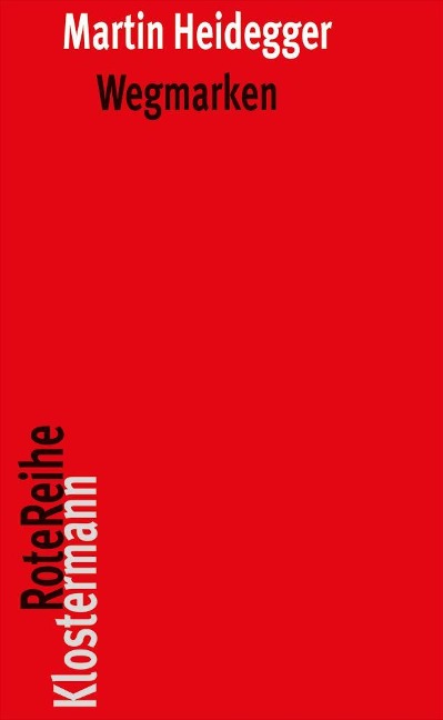 Wegmarken - Martin Heidegger
