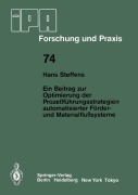 Cover-Bild zum Titel 'Ein Beitrag zur Optimierung der Prozeßführungsstrategien automatisierter Förder- und Materialflußsysteme' von 'H. Steffens'